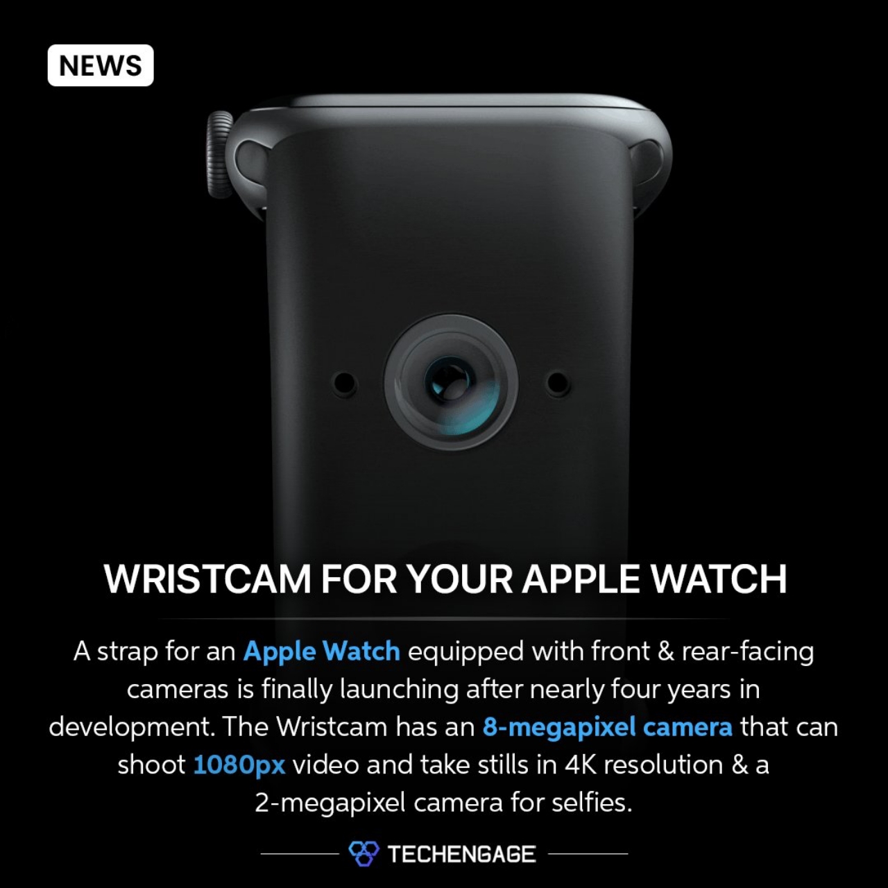 Wristcam - Dây đeo Apple Watch được tích hợp camera trước và sau 